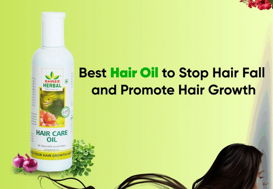 Best Hair Oil to Stop Hair Fall and Promote Hair Growth